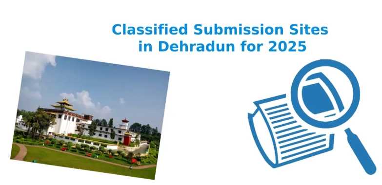 Top 50+ Free Classified Submission Sites in Dehradun for 2025
