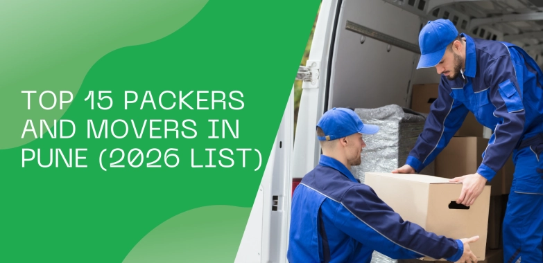 Top 15 Packers and Movers in Pune (2026 List)